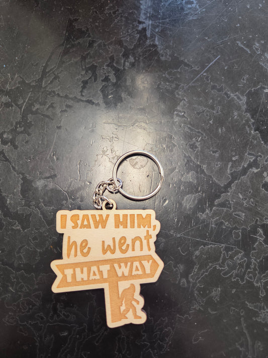 I saw Bigfoot Keychain