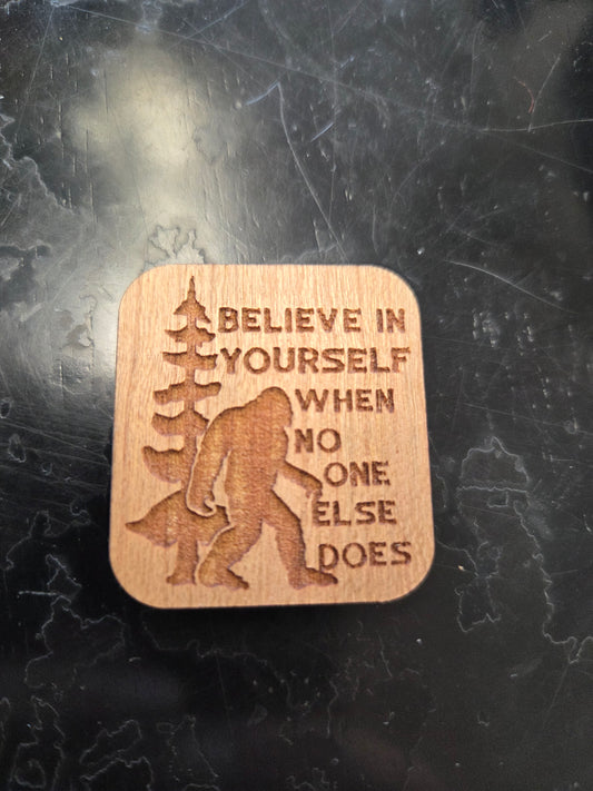 Believe Magnet